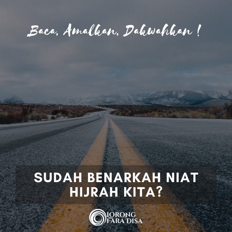SUDAH BENARKAH NIAT HIJRAH KITA?
